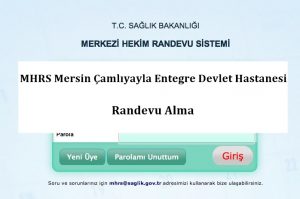 MHRS Mersin Çamlıyayla Entegre Devlet Hastanesi Randevu Alma