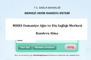 MHRS Osmaniye Ağız ve Diş Sağlığı Merkezi Randevu Alma