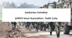 2023- Jandarma Astsubay – JAMYO Sınav Kaynakları – İndir Çalış