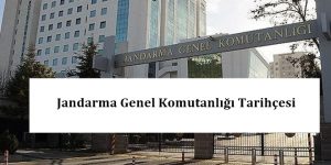 Jandarma Genel Komutanlığı Tarihçesi – Jandarma Tarihi