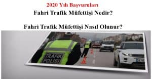 Fahri Trafik Müfettişi Nedir? Fahri Trafik Müfettişi Nasıl Olunur?
