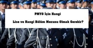 PMYO İçin Hangi Lise ve Hangi Bölüm Mezunu Olmak Gerekir?