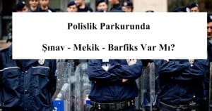 Polislik Parkurunda Şınav – Mekik – Barfiks Var Mı?