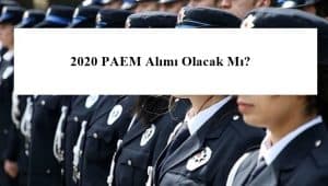 2020 PAEM Alımı Olacak Mı? – 2020 PAEM Alımı Ne Zaman?