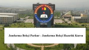 Jandarma Bekçi Parkur – Jandarma Bekçi Hazırlık Kursu