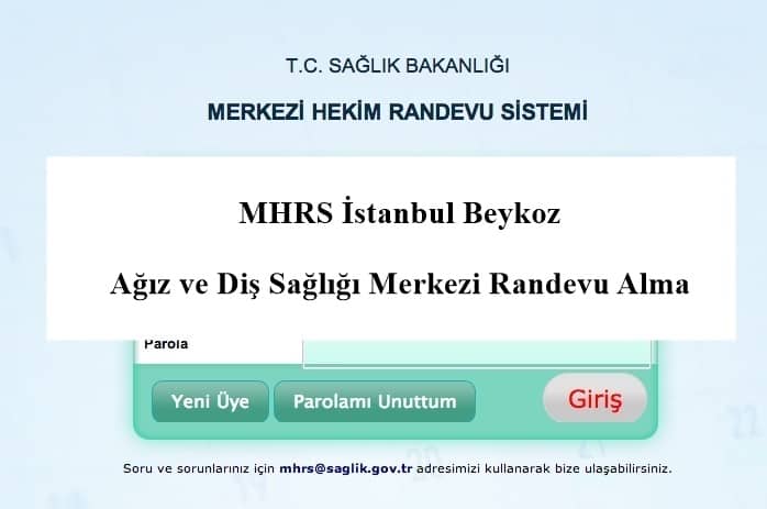 MHRS İstanbul Beykoz Ağız ve Diş Sağlığı Merkezi Randevu Alma