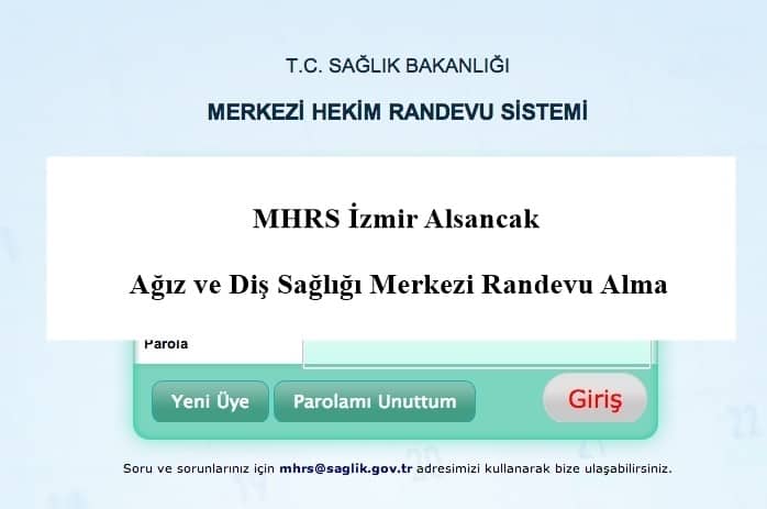 MHRS İzmir Alsancak Ağız ve Diş Sağlığı Merkezi Randevu Alma