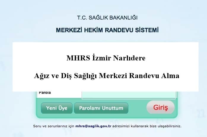 MHRS İzmir Narlıdere Ağız ve Diş Sağlığı Merkezi Randevu Alma