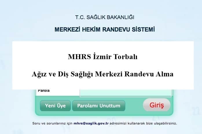 MHRS İzmir Torbalı Ağız ve Diş Sağlığı Merkezi Randevu Alma