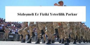 Sözleşmeli Er Fiziki Yeterlilik Parkur – Fiziki Yeterlilik Hazırlık Kursları