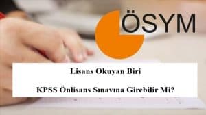 Lisans Okuyan Biri KPSS Önlisans Sınavına Girebilir Mi?