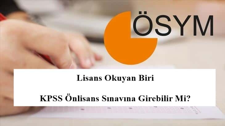Lisans Okuyan Biri KPSS Önlisans Sınavına Girebilir Mi?