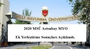 2020 MSÜ Astsubay MYO Ek Yerleştirme Sonuçları Açıklandı.