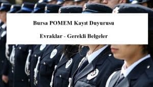 27. Dönem Bursa POMEM Kayıt Duyurusu – Evraklar – Gerekli Belgeler