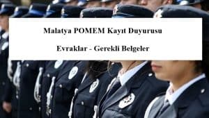 27. Dönem Malatya POMEM Kayıt Duyurusu – Evraklar – Gerekli Belgeler