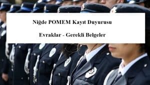27. Dönem Niğde POMEM Kayıt Duyurusu – Evraklar – Gerekli Belgeler