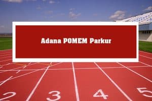 2023 Adana POMEM Parkur – Adana POMEM Hazırlık Kursu