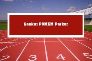2023 Çankırı POMEM Parkur – Çankırı POMEM Hazırlık Kursu