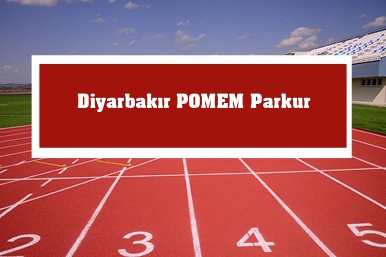 Diyarbakir POMEM Parkur