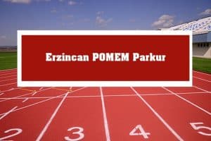 2023 Erzincan POMEM Parkur – Erzincan POMEM Hazırlık Kursu