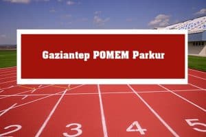 2023 Gaziantep POMEM Parkur – Gaziantep POMEM Hazırlık Kursu