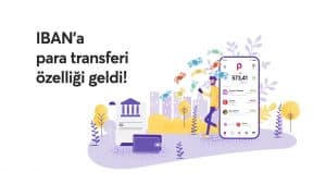 Papara IBAN’a Para Transferi Özelliği Nasıl Kullanılır?