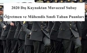 2020 Dış Kaynaktan Muvazzaf Subay Öğretmen ve Mühendis Sınıfı Taban Puanları