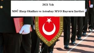 2021 MSÜ Harp Okulları ve Astsubay MYO Başvuru Şartları – Başvuru Kılavuzu