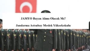 2023 JAMYO Bayan Alımı Olacak Mı? 2023 JAMYO Kadın Alımı
