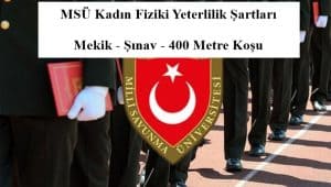 2023 – MSÜ Kadın Fiziki Yeterlilik Şartları – Mekik – Şınav – 400 Metre Koşu
