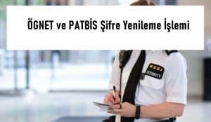ÖGNET ve PATBİS Şifre Yenileme İşlemi – Resimli Anlatım