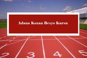 2023 Adana Kozan Besyo Kursu – Kozan Besyo Hazırlık Kursu