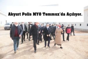 Akyurt Polis MYO Temmuz’da Açılıyor. Akyurt PMYO Açılıyor.