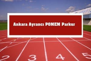 2023 Ankara Ayrancı POMEM Parkur – Ayrancı POMEM Hazırlık Kursu