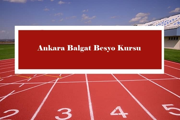 Ankara Balgat Besyo Kursu