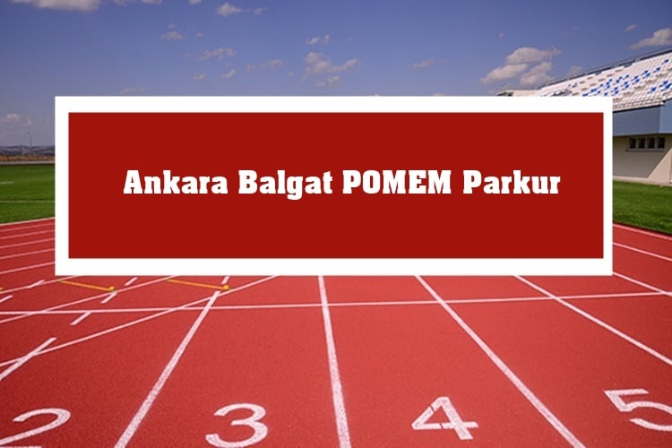 Ankara Balgat POMEM Parkur