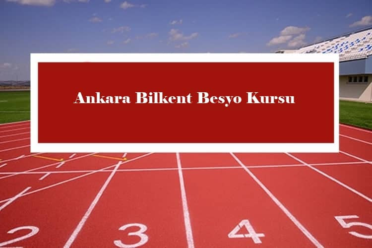 Ankara Bilkent Besyo 