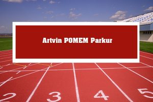 2023 Artvin POMEM Parkur – Artvin POMEM Hazırlık Kursu