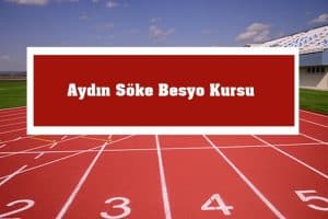 2023 Aydın Söke Besyo Kursu – Söke Besyo Hazırlık Kursu