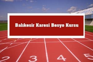 2023 Balıkesir Karesi Besyo Kursu – Karesi Besyo Hazırlık Kursu