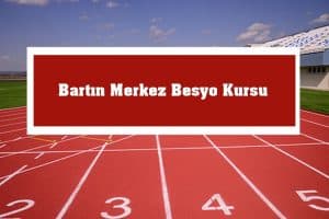 2023 Bartın Merkez Besyo Kursu – Merkez Besyo Hazırlık Kursu