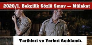 2020/1. Bekçilik Fiziki Yeterlilik ve Sözlü Sınav Tarihleri ve Yerleri Açıklandı.