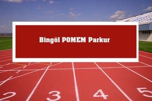 2023 Bingöl POMEM Parkur – Bingöl POMEM Hazırlık Kursu