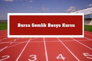 2023 Bursa Gemlik Besyo Kursu – Gemlik Besyo Hazırlık Kursu