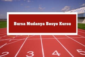2023 Bursa Mudanya Besyo Kursu – Mudanya Besyo Hazırlık Kursu
