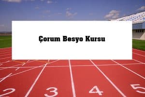 2023 Çorum Besyo Kursu – Çorum Besyo Hazırlık Kursu