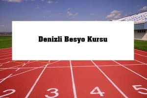 2023 Denizli Besyo Kursu – Denizli Besyo Hazırlık Kursu