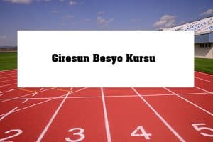 2023 Giresun Besyo Kursu – Giresun Besyo Hazırlık Kursu