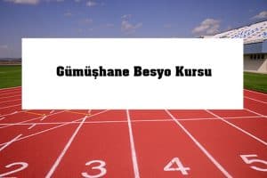 2023 Gümüşhane Besyo Kursu – Gümüşhane Besyo Hazırlık Kursu