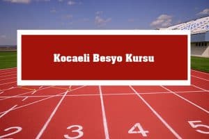 2023 Kocaeli Besyo Kursu – Kocaeli Besyo Hazırlık Kursu